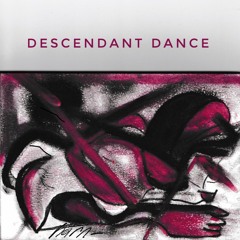 Descendant Dance