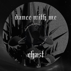 CHAST - Dance With Me [FREE DL]