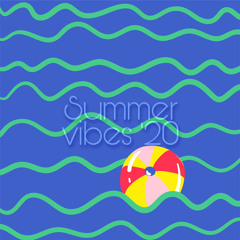 Summer vibes ‘20