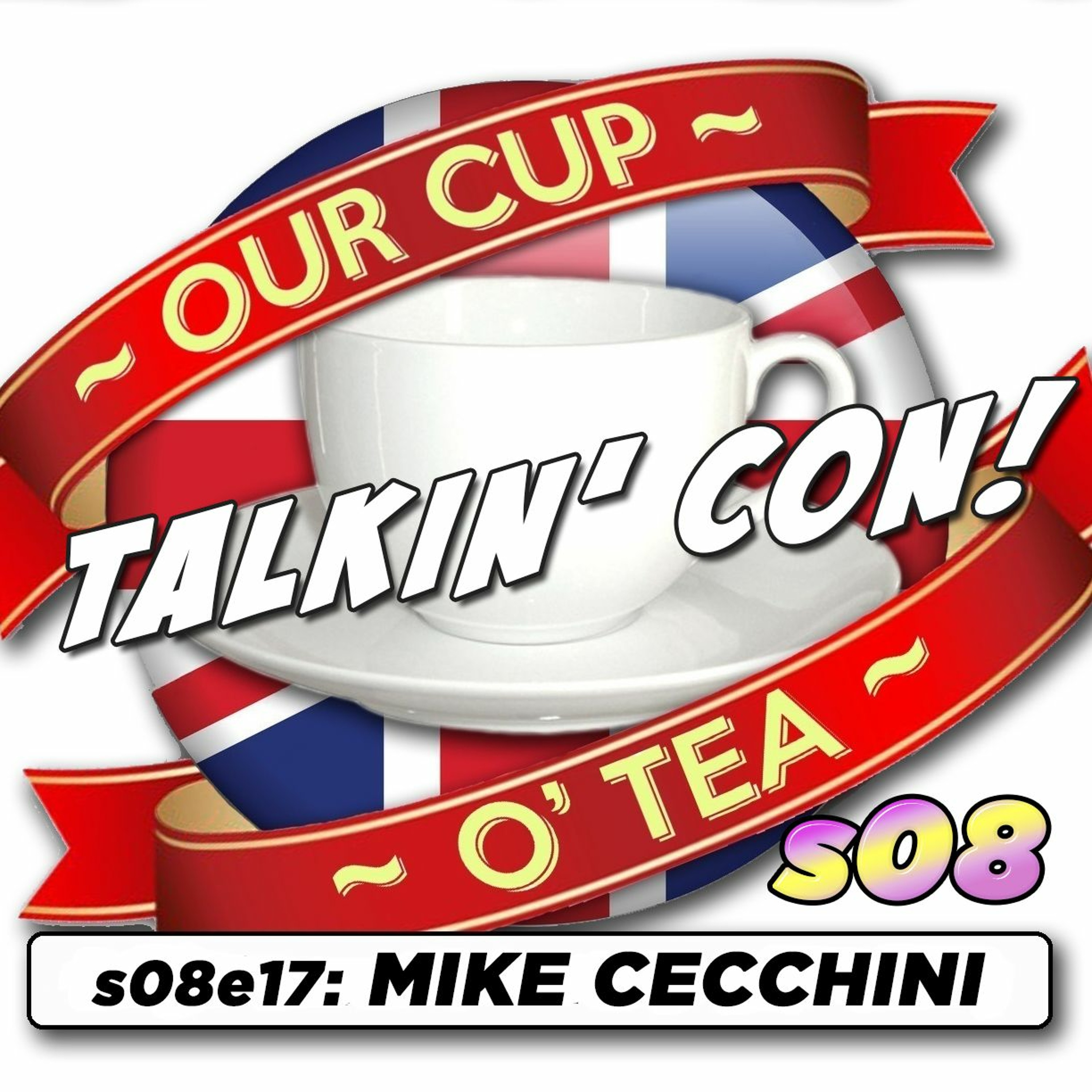 Talkin' Con A Cup O' Tea With An Englishman In San Diego S08e17 Mike Cecchini episode artwork