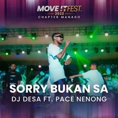 Sorry Bukan Sa (Move It Fest 2022 Chapter Manado) (Live) [feat. Pace Nenong]