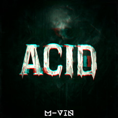 M-Vin - ACID