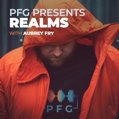PFG Presents Realms 18 - Aubrey Fry (Bedrock)