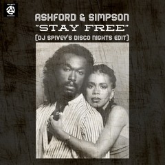 Ashford & Simpson "Stay Free" (DJ Spivey's Disco Nights Edit)