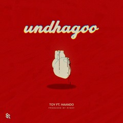 Toy ft. Haando - Un'dhagoo