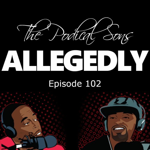 Episode 102 - Allegedly