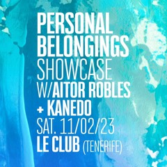 Personal Belongings Showcase - Kanedo B2b Aitor Robles  Live in Tenerife