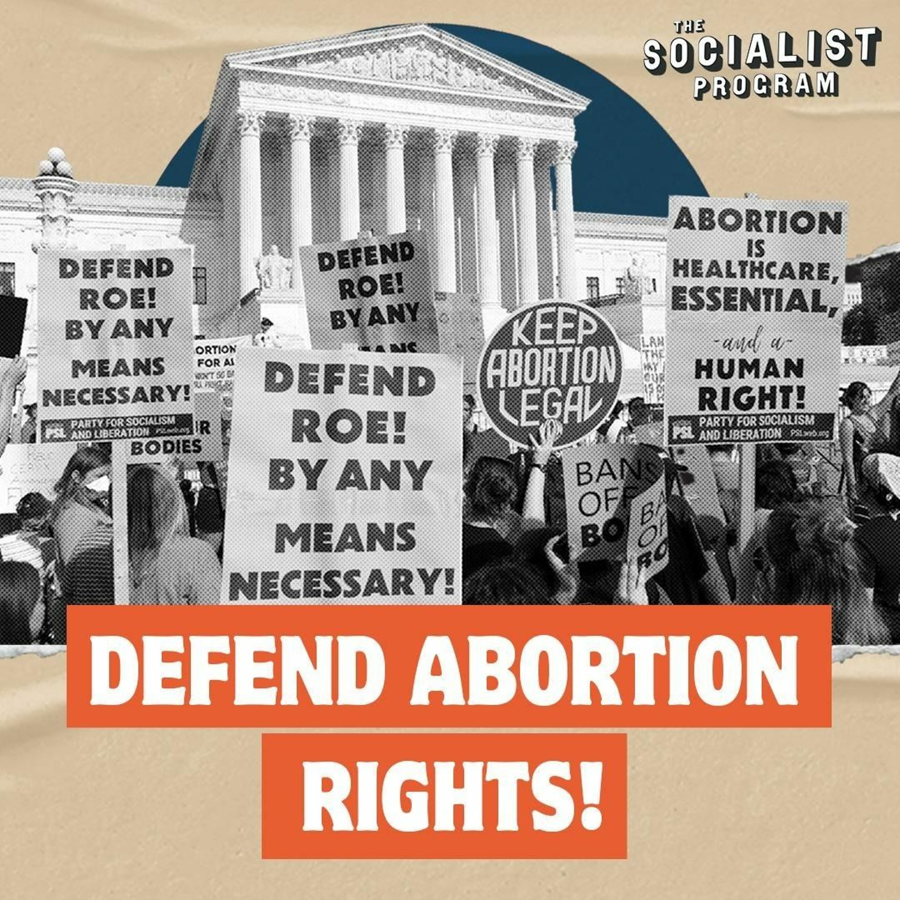 We Can't Wait Until November: Thousands Take to the Streets to Defend Abortion Rights