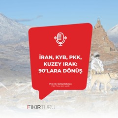 İran, KYB, PKK, Kuzey Irak: 90’lara dönüş