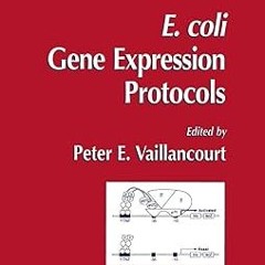 ^Epub^ E. coli Gene Expression Protocols (Methods in Molecular Biology, 205) _  Peter E. Vailla