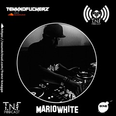 Mario White TNF Podcast #207