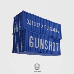 DJ 1312 x Pulsarov - Gunshot