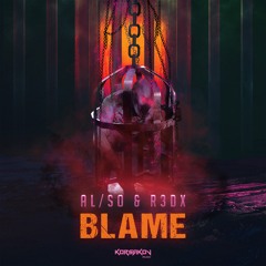 AL/SO & R3dx - Blame