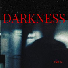 Darkness