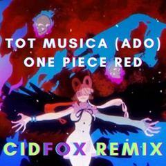 Tot Musica (Ado) - One Piece Red - CidFox Remix