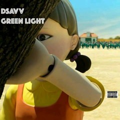 Dsavv- green light