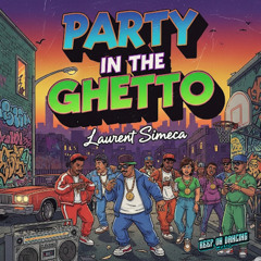 Party in the Ghetto