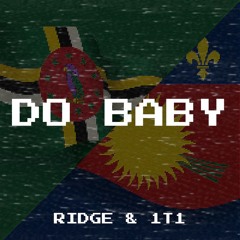 1T1 & Ridge - Do Baby (Clap Intro)
