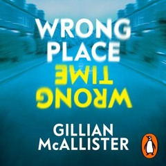 Wrong Time Wrong Place by Gillian McAllister - Day Zero