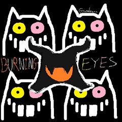 BURNING EYES