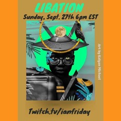 Libation Live with Ian Friday 9-27-20