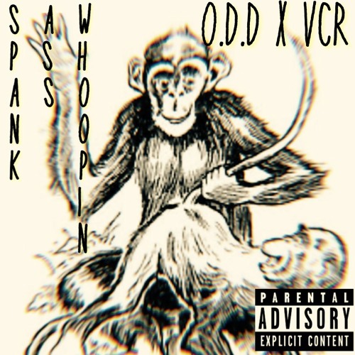 SPANK ASS WHOOPIN [O.D.D X VCR]