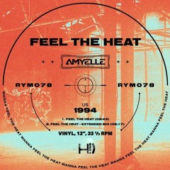 Amyelle - Feel The Heat (Hi! Buk Edit Teaser)