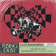 The Age Of Love - The Age Of Love (Rising Dust Bootleg Remix)