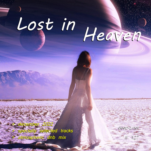 Lost In Heaven #127 (dnb mix - december 2022) Atmospheric | Drum and Bass