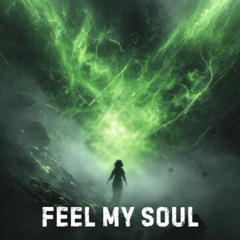 Feel My Soul (free DL)