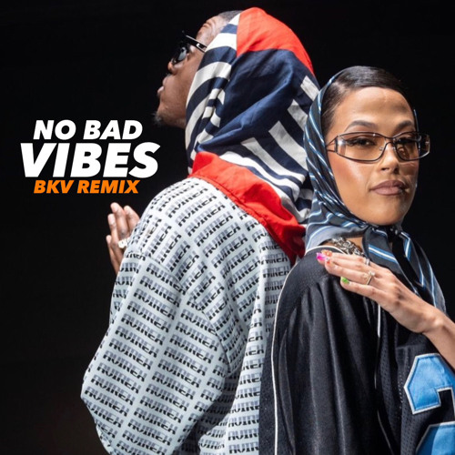Jazzy - No Bad Vibes (BKV Remix)
