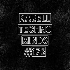 Karell - Techno Minds #172