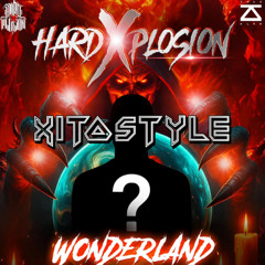XITOSTYLE - SESION #hardxplosionwonderlandconcurso (AUN MAS PAJAREO)