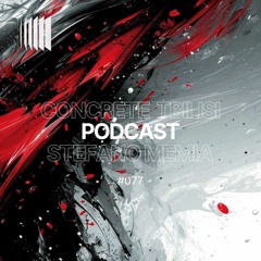 Concrete Tbilisi Podcast 077 - Stefano Memia