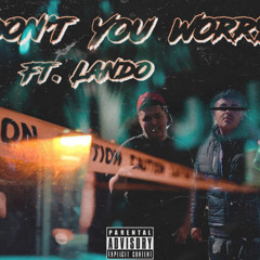 Dyoungin - Don’t You Worry (Remix) ft. Lando (Official Audio)