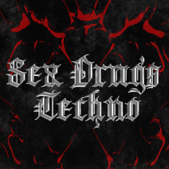 Sex Drugs Techno