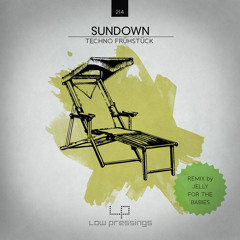 Sundown (Jelly for the Babies Remix) [feat. Jelly For The Babies]