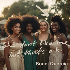 She Don´t Like Me But thats o.k.