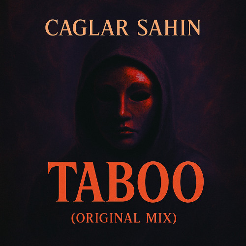 Caglar Sahin - Taboo (Original Mix)