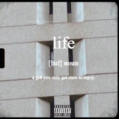 Life