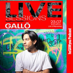 GALLŌ @ LIVE SESSIONS (23|07|25)