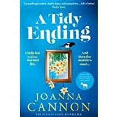 ~(Download) A Tidy Ending: The funny new dark comedy from the Sunday Times bestseller