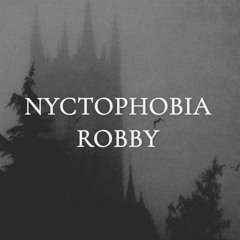 Nyctophobia - ROBBY [FREE DL]