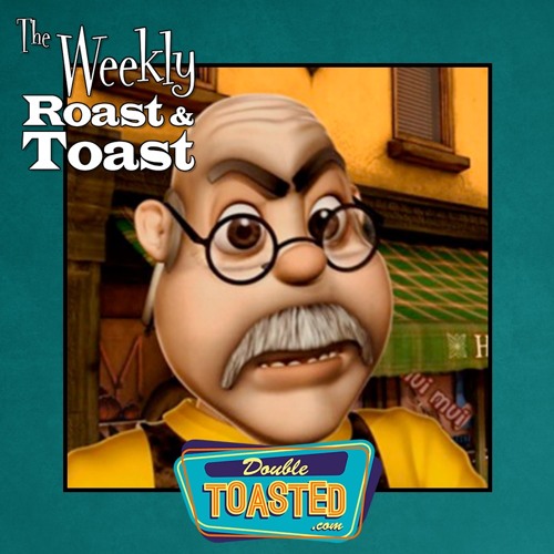 THE WEEKLY ROAST AND TOAST - 11 - 10 - 2020