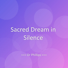 Sacred Dream in Silence