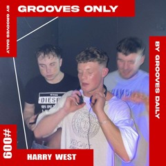 Grooves Only 009 - Harry West