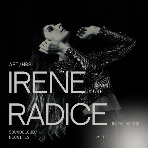 AFT/HRS 052: Irene Radice / Indie Dance / Ita-Ven 🇮🇹🇻🇪