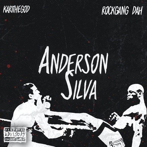 Anderson Silva (Ft.RockGang Dah)