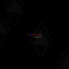 GANESH (ORIGINAL MIX)