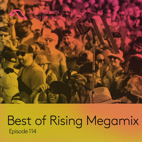 The Anjunabeats Rising Residency Megamix